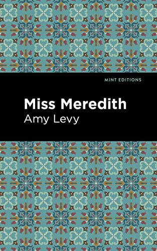Miss Meredith - 9798888971567 by Amy Levy, Mint Editions, 9798888971567