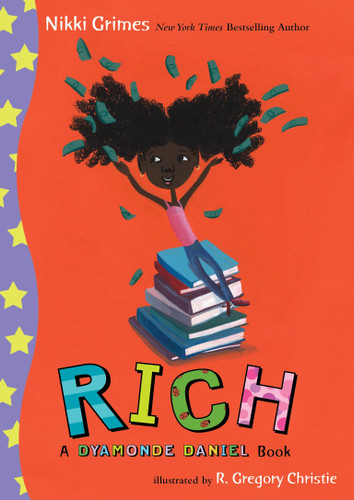 Rich: a Dyamonde Daniel Book by Nikki Grimes, R. Gregory Christie, 9780399251764