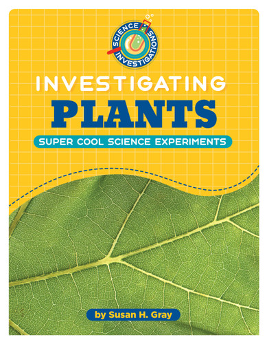 Investigating Plants by Susan H. Gray, 9781668938201
