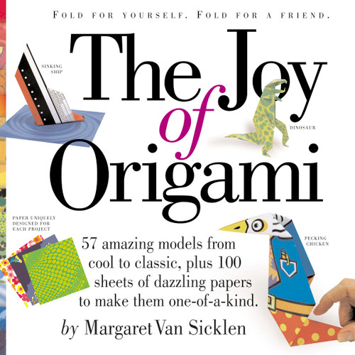 The Joy of Origami by Margaret Van Sicklen, 9780761139881