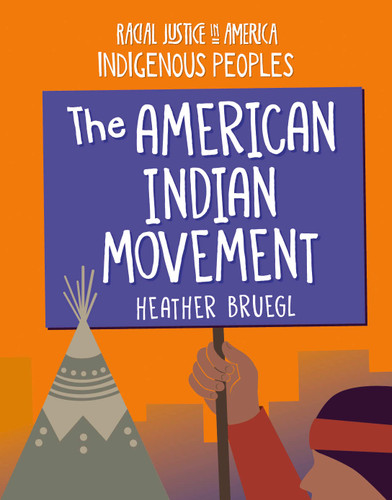 The American Indian Movement - 9781668939017 by Heather Bruegl, 9781668939017