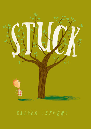 Stuck by Oliver Jeffers, Oliver Jeffers, 9780399257377 Stuck by Oliver Jeffers, Oliver Jeffers, 9780399257377