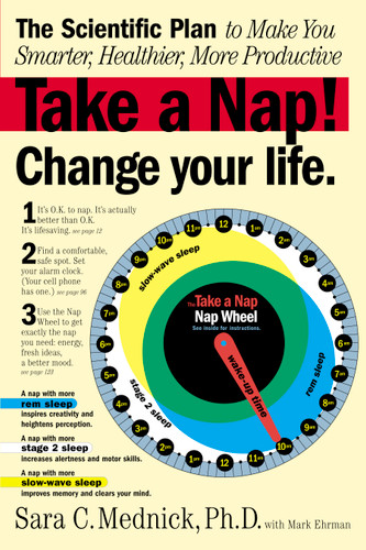 Take a Nap! Change Your Life. by Mark Ehrman, Sara C. Mednick, 9780761142904