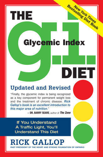The G.I. (Glycemic Index) Diet by Rick Gallop, Michael J. Sole M.D., 9780761144793