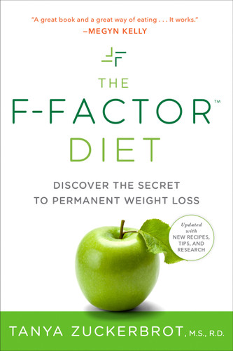 The F-Factor Diet (Discover the Secret to Permanent Weight Loss) by Tanya Zuckerbrot, 9780399533747