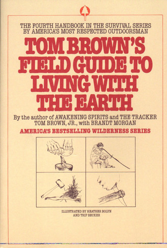Tom Brown's Field Guide to Living with the Earth by Tom Brown, Jr., 9780425091470