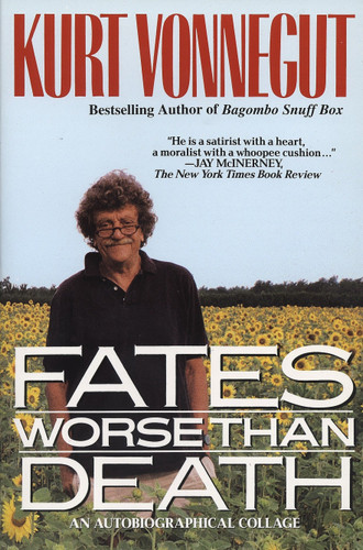 Fates Worse Than Death (An Autobiographical Collage) by Kurt Vonnegut, 9780425134061