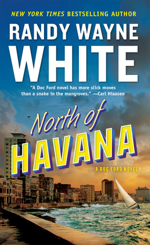 North of Havana by Randy Wayne White, 9780425162941