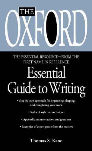 The Oxford Essential Guide to Writing by Thomas S. Kane, 9780425176405
