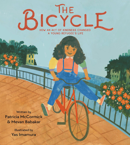 The Bicycle (How an Act of Kindness Changed a Young Refugee's Life) - 9780063056992 by Patricia McCormick, Mevan Babakar, Yas Imamura, 9780063056992