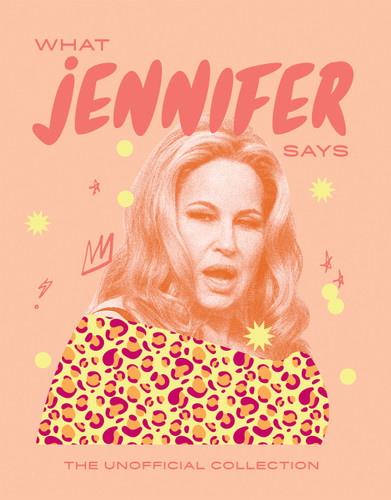 What Jennifer Says (The Unofficial Collection) by Hardie Grant Hardie Grant Books, 9781784887261