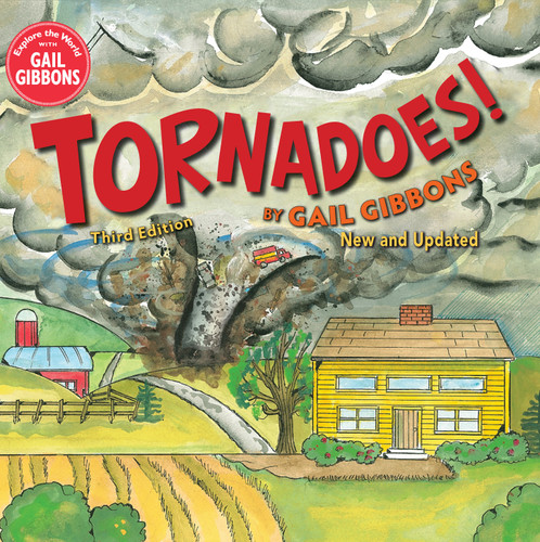 Tornadoes! (Third Edition) by Gail Gibbons, 9780823458073
