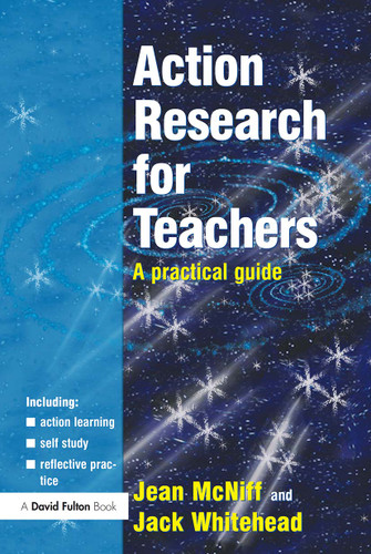 Action Research for Teachers (A Practical Guide) - 9781843123217 by Jean McNiff, Jack Whitehead, 9781843123217