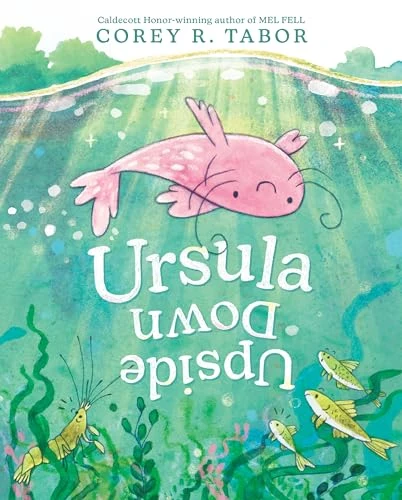 Ursula Upside Down by Corey R. Tabor, Corey R. Tabor, 9780063275560