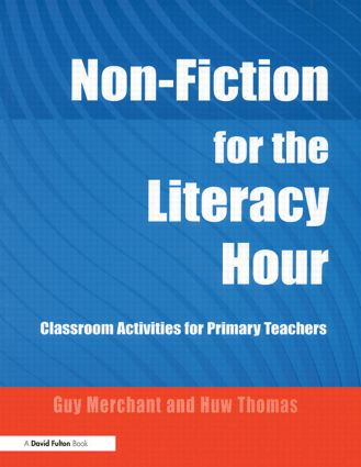 Non-Fiction for the Literacy Hour (Classroom Activities for Primary Teachers) by Guy Merchant, Huw Thomas, 9781853467202