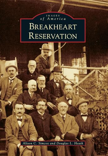 Breakheart Reservation by Alison C. Simcox, Douglas L. Heath, 9780738597799