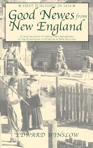 Good Newes from New England by Edward Winslow, 9781557094438