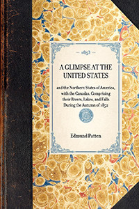Glimpse at the United States (and the Northern States of America, with the Canadas, Comprising their Rivers, Lakes, and Falls During the Autumn of 1852) by Greg O'Brien, 9781429003018
