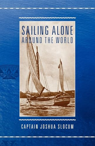Sailing Alone Around the World - 9781557099174 by Captain Joshua Slocum, 9781557099174