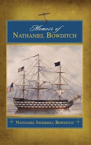 Memoir of Nathaniel Bowditch (trade) by Nathaniel Ingersoll Bowditch, 9781429097451