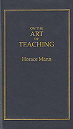 On the Art of Teaching (Miniature Edition) by Horace Mann, 9781557091291