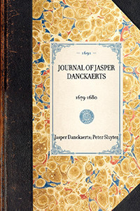 Journal of Jasper Danckaerts (1679-1680) - 9781429000017 by Jasper Danckaerts, Peter Sluyter