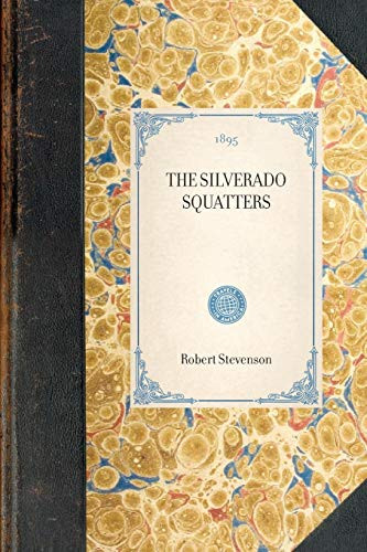 Silverado Squatters - 9781429005111 by Applewood Books, 9781429005111 Silverado Squatters - 9781429005111 by Applewood Books, 9781429005111