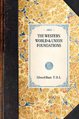 Western World & Union Foundations by Margaret T. D. L., 9781429003810 Western World & Union Foundations by Margaret T. D. L., 9781429003810