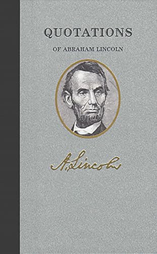 Quotations of Abraham Lincoln (Miniature Edition) by Abraham Lincoln, 9781557099419