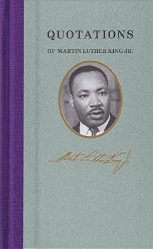 Quotations of Martin Luther King (Miniature Edition) by Martin Luther, Jr., Dr. King, 9781557099471