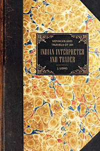 Voyages and Travels (of an Indian Interpreter and Trader) by Applewood Books, 9781557099198