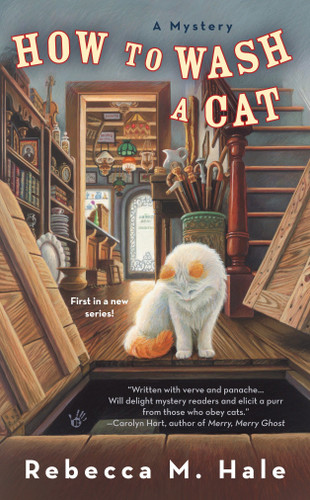 How to Wash a Cat by Rebecca M. Hale, 9780425232040