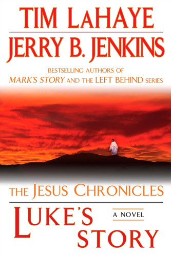 Luke's Story (The Jesus Chronicles) by Tim LaHaye, Jerry B. Jenkins, 9780425232194