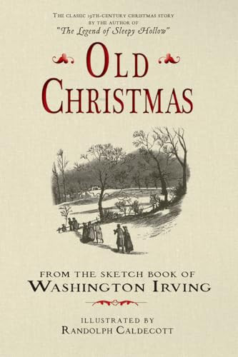 Old Christmas (From the Sketch Book of Washington Irving) - 9781429016681 by Washington Irving, Randolph Caldecott, 9781429016681