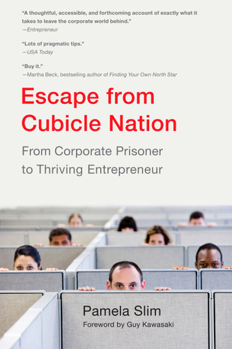 Escape From Cubicle Nation (From Corporate Prisoner to Thriving Entrepreneur) by Pamela Slim, 9780425232842