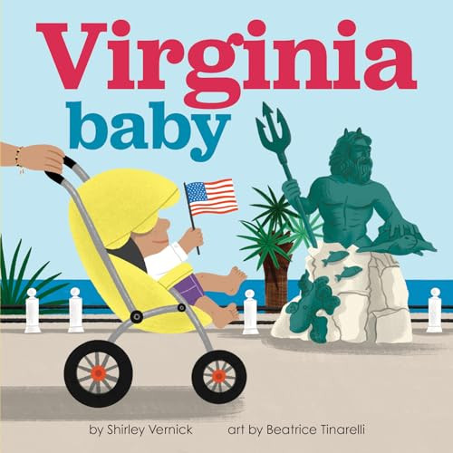 Virginia Baby by Shirley Vernick, Beatrice Tinarelli, 9781728286310