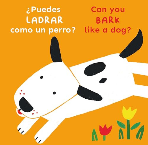 ¿Puedes LADRAR como un perro?/Can you BARK like a dog? (Bilingual Edition) by Child's Play, Cocoretto, Abi Hall, CreoleTrans, 9781786289643