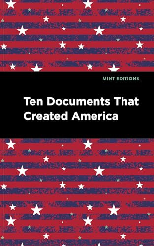 Ten Documents That Created America - 9798888975657 by Mint Editions, 9798888975657