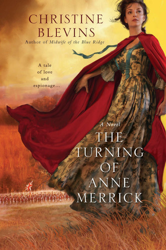 The Turning of Anne Merrick by Christine Blevins, 9780425236796