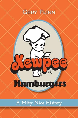Kewpee Hamburgers (A Mity Nice History) by Gary Flinn, 9781467153195