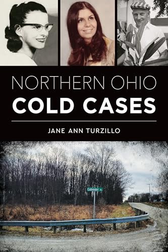 Northern Ohio Cold Cases by Jane Ann Turzillo, 9781467154376