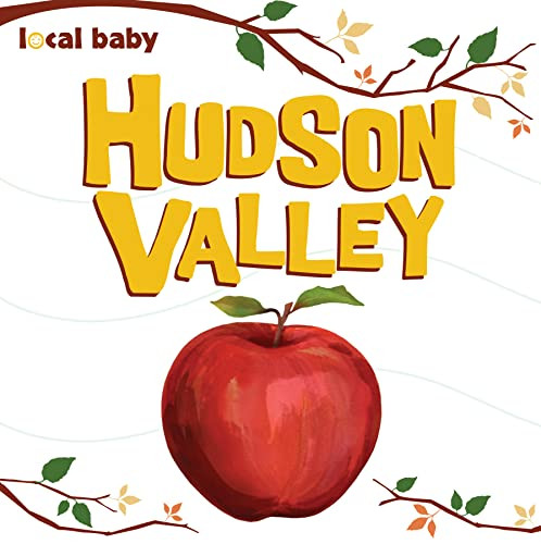 Local Baby Hudson Valley by Valerie Light, 9781467197090