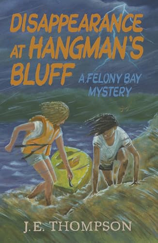 Disappearance at Hangman's Bluff by J. E. Thompson, 9781455627479
