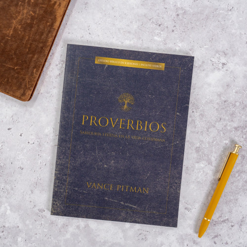 Proverbios - Estudio bíblico (Sabiduría eterna en la vida cotidiana) (Spanish Edition) by Vance Pitman, 9781430086444