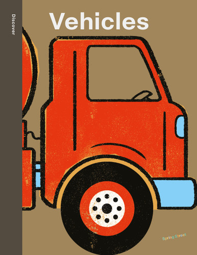Spring Street Discover: Vehicles by Boxer Books, Lo Cole, 9781915801630