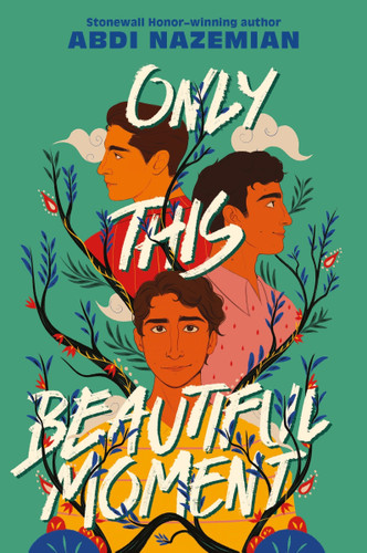 Only This Beautiful Moment - 9780063039384 by Abdi Nazemian, 9780063039384