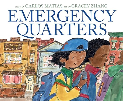 Emergency Quarters by Carlos Matias, Gracey Zhang, 9780063271456
