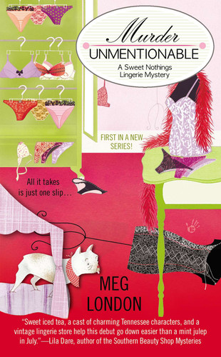 Murder Unmentionable by Meg London, 9780425251577