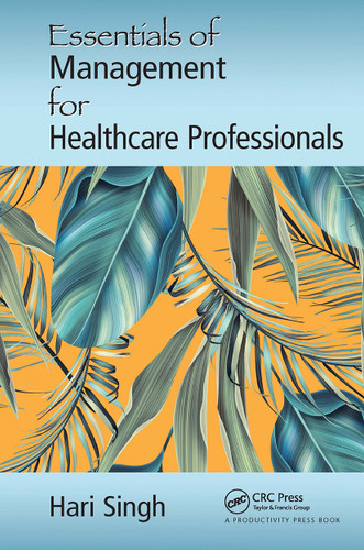 Essentials of Management for Healthcare Professionals - 9780367735401 by Hari Singh, 9780367735401