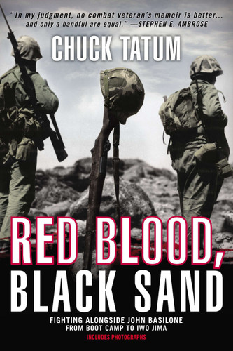 Red Blood, Black Sand (Fighting Alongside John Basilone from Boot Camp to Iwo Jima) by Chuck Tatum, 9780425257425